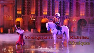 Mousquetaire de Richelieu MUSIQUES Puy du Fou [upl. by Popper]