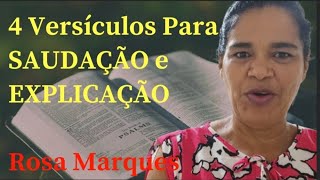 4 Versículos Para SAUDAÇÃO com EXPLICAÇÃO para você dar em qualquer Culto  Por Rosa Marques [upl. by Enilesoj288]