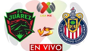 ⚽ GUADALAJARA VS JUAREZ EN VIVO  LIGA BBVA MX CLAUSURA 2024  HORARIO Y DONDE VER EN VIVO [upl. by Jasmine]