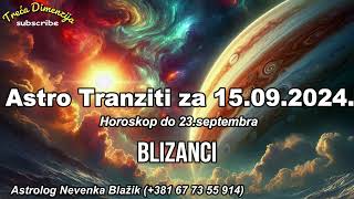 Astro Tranziti za Nedelju 15 Septembar 2024  Neočekivani Darovi sa Neba do 2309 [upl. by Negriv]