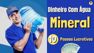 Como Montar uma Distribuidora de Água Mineral com 10 Passos [upl. by Mckeon]