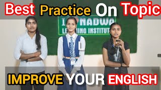 Best practice for beginnerstopic practice learn english be confident in speaking learn english [upl. by Gent]