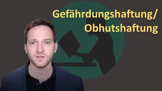 Gefährdungshaftung bzw Obhutshaftung [upl. by Mulac795]