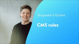 Shopware Evolve CMS rules Shopware 6 Tutorial EN [upl. by Marentic]