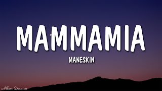 Måneskin  MAMMAMIA Lyrics [upl. by Yalcrab]