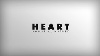 Heart  Ammar Al Nashed [upl. by Tati253]