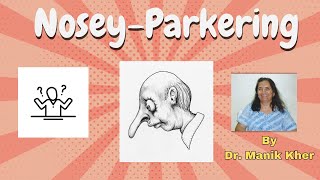 NoseyParkering by Dr Manik Kher [upl. by Rhea]