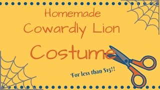 DIY Cowardly Lion Wizard of OZ Costume [upl. by Notsua]