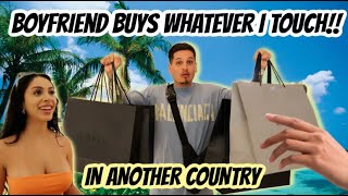 BOYFRIEND BUYS WHATEVER I TOUCH IN ANOTHER COUNTRY [upl. by Goulette]