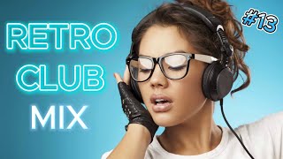 RETRO CLUB MIX 13  DANCE MUSIC  DJ DENISKDI [upl. by Grange]