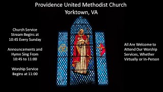 Providence UMC Sunday Morning Service July 28 2024 [upl. by Ecila]