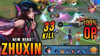 Almost SAVAGE 33 Kills Zhuxin New Hero MLBB 100 Overpowered  New Hero Tryout  MLBB [upl. by Sieracki]