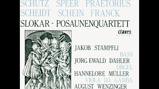 Slokar Trombone Quartet  Daniel Speer 16361707 Sonata in D Minor for 4 Trombones amp Continuo [upl. by Lacagnia762]