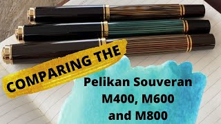 Comparison of the Pelikan M400 M600 and M800 Fountain Pens [upl. by Atneuqal576]