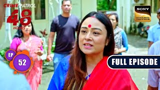 कहानी  Crime Patrol 48 Hours  Ep 52  Full Episode  1 Jan 2024 [upl. by Karame657]