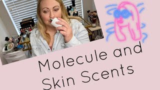 MOLECULE and SKIN Scents [upl. by Enid]