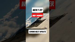 UPCOMING F117 NIGHTHAWK IN THE NEXT UPDATE 🇺🇲 warthunder new [upl. by Sokim]