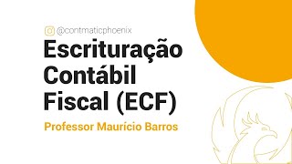 Cursos Online  Escrituração Contábil Fiscal ECF  Parte 1 [upl. by Maisey]