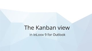 The Kanban view in InLoox 9 for Outlook [upl. by Jelene]