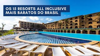 Os 15 Resorts all inclusive mais baratos do Brasil [upl. by Ydahs203]