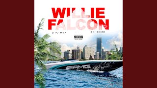 Willie Falcon feat Trixx [upl. by Yrred62]