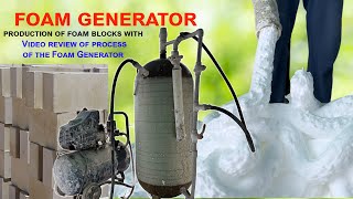 FOAM GENERATOR HOW TO MAKE IT YOURSELF  Process of Making Foam Concrete Blocks [upl. by Yezdnil]