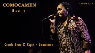 Cesaria Evora amp Kayah  Embarcacao COMOCAMEN Remix [upl. by Anaitsirc]