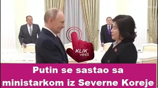 Putin se sastao sa ministarkom iz Severne Koreje [upl. by Niak]