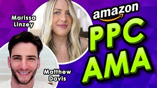 Amazon PPC AMA Live QampA with Marissa Linzey and Matthew Davis [upl. by Farrow]