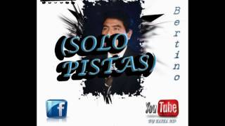 BERTINO  EL SOL DE JUSTICIA PISTA [upl. by Sclar]