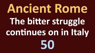 Second Punic War  The bitter struggle continues on in Italy  50 [upl. by Taffy]