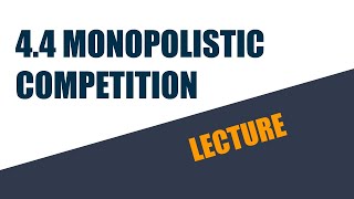 44 Monopolistic competition L [upl. by Misha]