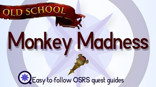 Monkey Madness OSRS 2007  Easy Old School Runescape Quest Guide [upl. by Ellissa138]