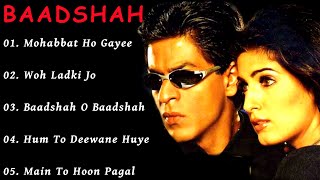 Baadshah Movie All SongsShahrukh Khan amp Twinkle Khannamusical worldMUSICAL WORLD [upl. by Annaor912]