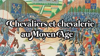 Chevaliers et chevalerie au Moyen Age [upl. by Aened]