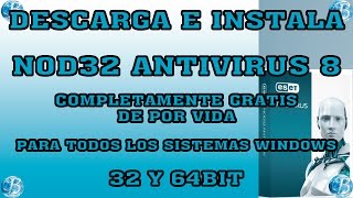 COMO DESCARGAR INSTALAR Y ACTIVAR NOD32 ANTIVIRUS 8 DE POR VIDA para Windows 3264bit [upl. by Hodgkinson]