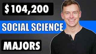 The HIGHEST Paying SOCIAL SCIENCE Degrees Higher Paying Social Science Majors [upl. by Landri519]