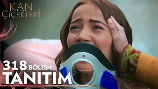 Kan Çiçekleri 318 Bölüm Fragmanı [upl. by Carol]