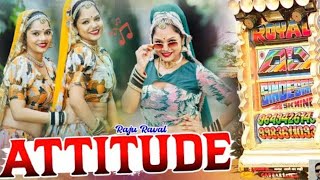 Attitude Raju Rawal dj song ll एटीट्यूड राजू रावल न्यू डीजे सॉन्ग 2024 ll Raju Rawal Love song 2024 [upl. by Danna955]