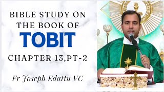 Bible Study  Book of Tobit Chapter 13 Part  2  Fr Joseph Edattu VC [upl. by Stanislaw965]