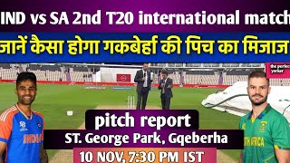 IND vs SA 2nd T20 pitch report 2024  St George park Gqeberha pitch report  Ind vs SA dream team [upl. by Barraza874]