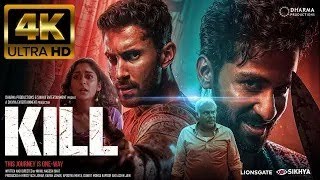 Kill 2024 New Hindi Full Movie 4K HD FACTS Lakshya Raghav Juyal Tanya Maniktala Karan Johar [upl. by Shoifet407]