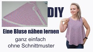 Bluse nähen lernen ganz einfach  ohne Schnittmuster  DIY mit Annas Nähschule [upl. by Narrad]