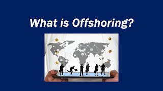 What is Offshoring Definition and Examples [upl. by Yrneh]