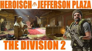 THE DIVISION 2  JEFFERSON PLAZA  HEROISCH gameplaydeutsch [upl. by Dwane]