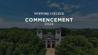 Wofford College Commencement 2024 [upl. by Anivlis]