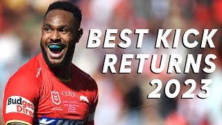 BEST KICK RETURNS IN 2023  NRL [upl. by Danielson]