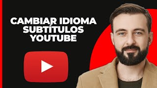 Cómo cambiar el idioma de subtítulos en YouTube [upl. by Adnawuj]