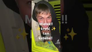 Mietek ✨Kryńć ✨ tam kebaba [upl. by Namolos]