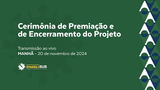 II Oficina Nacional do Projeto ImunizaSUS  Cerimônia de Premiação [upl. by Noskcaj144]